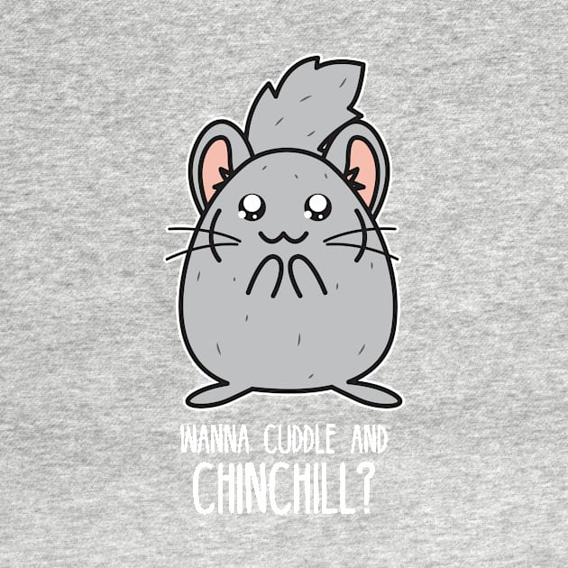 Wanna cuddle and chinchill by Crazy Collective